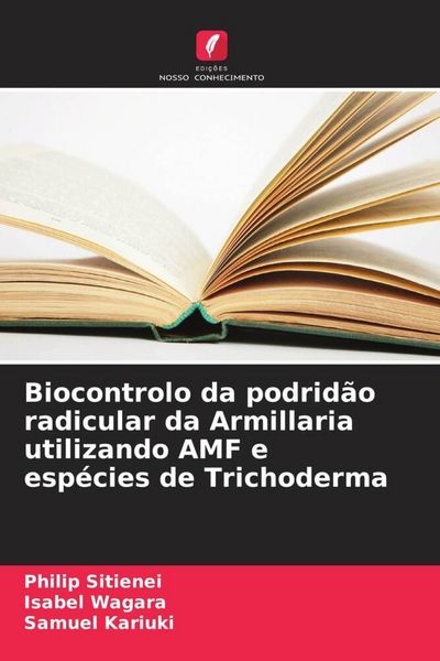Produktbild: Biocontrolo da podrid&atilde;o radicular da Armillaria utilizando AMF e esp&eacute;cies de Trichoderma