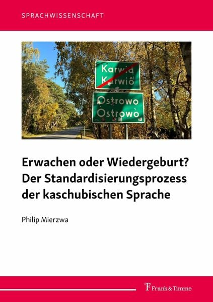 Produktbild: Erwachen oder Wiedergeburt? Der Standardisierungsprozess der kaschubischen Sprache