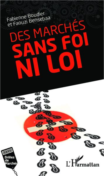 Produktbild: Des march&eacute;s sans foi ni loi