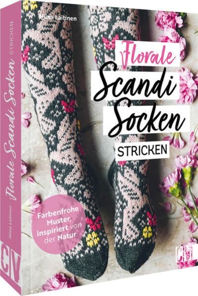 Florale Scandi-Socken stricken, Gebundene Ausgabe von Niina Laitinen, Christophorus, 9783841067784