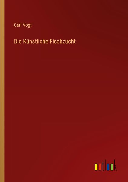 Produktbild: Die K&uuml;nstliche Fischzucht
