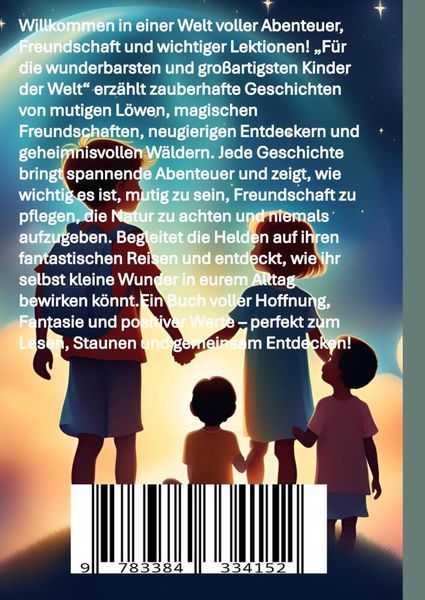 Produktbild: F&Uuml;R DIE WUNDERBARSTEN UND GROSSARTIGSTEN KINDER DER WELT (Geschenk f&uuml;r Kinder):Geschichten &uuml;ber Mut, Freundschaft, Kreativit&auml;t und Zusammenhalt &ndash; Ein