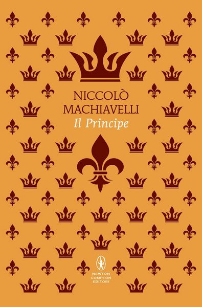 Il principe, Gebundene Ausgabe von Niccolò Machiavelli, Newton Compton Editori, 9788822782342