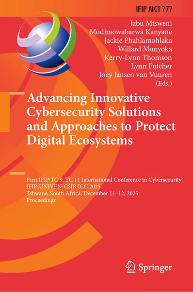 Produktbild: Advancing Innovative Cybersecurity Solutions and Approaches to Protect Digital Ecosystems