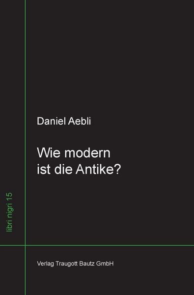 Produktbild: Wie modern ist die Antike ?