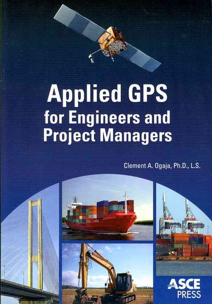 Produktbild: Ogaja, C: Applied GPS for Engineers and Project Managers