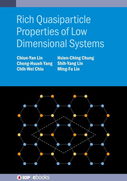 Produktbild: Rich Quasiparticle Properties of Low Dimensional Systems
