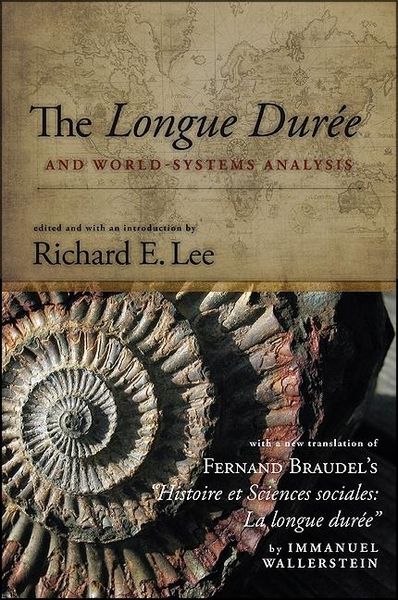 Produktbild: The Longue Dur&eacute;e and World-Systems Analysis