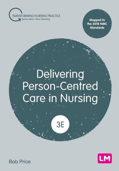 Produktbild: Delivering Person-Centred Care in Nursing (Third edition)