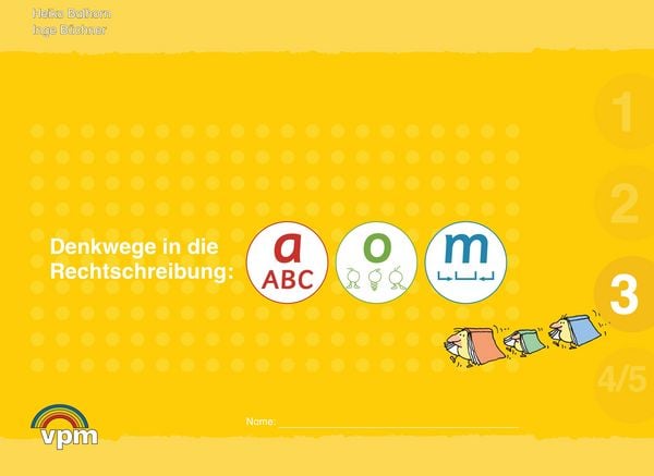 Produktbild: Denkwege in die Rechtschreibung. a-o-m 3. Sch&uuml;lerarbeitsmappe