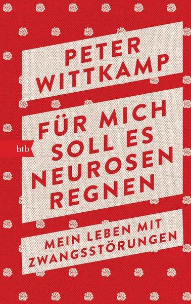 Produktbild: F&uuml;r mich soll es Neurosen regnen