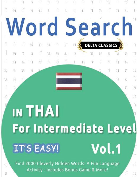 Produktbild: WORD SEARCH IN THAI FOR INTERMEDIATE LEVEL - IT'S EASY! VOL.1 - DELTA CLASSICS - FIND 2000 CLEVERLY HIDDEN WORDS