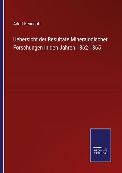 Produktbild: Uebersicht der Resultate Mineralogischer Forschungen in den Jahren 1862-1865