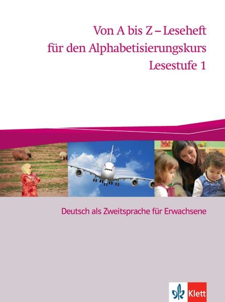 Von A bis Z - Alphabetisierungskurs. Lesestufe 1