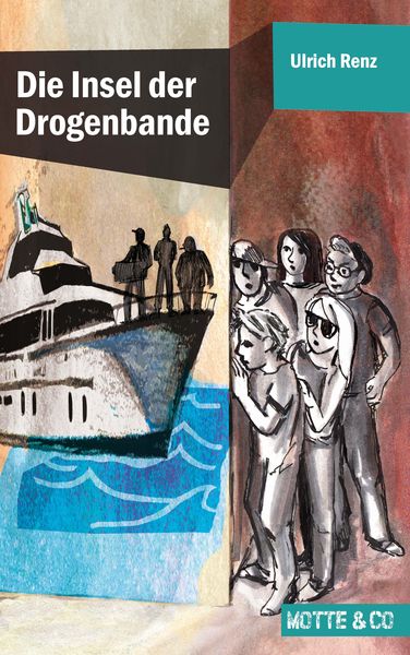 Produktbild: Motte und Co Band 4: Die Insel der Drogenbande