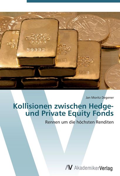 Produktbild: Kollisionen zwischen Hedge- und Private Equity Fonds