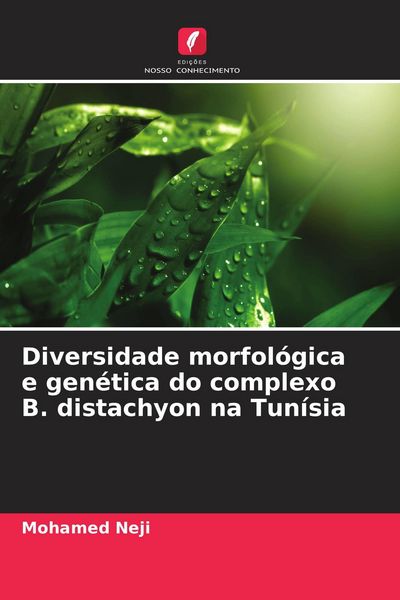 Produktbild: Diversidade morfol&oacute;gica e gen&eacute;tica do complexo B. distachyon na Tun&iacute;sia