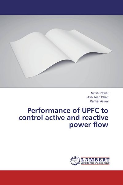 Produktbild: Performance of UPFC to control active and reactive power flow
