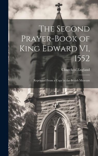 Produktbild: The Second Prayer-book of King Edward VI, 1552