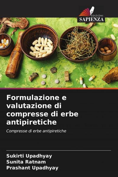 Produktbild: Formulazione e valutazione di compresse di erbe antipiretiche