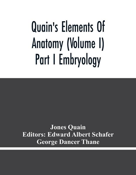 Produktbild: Quain'S Elements Of Anatomy (Volume I) Part I Embryology