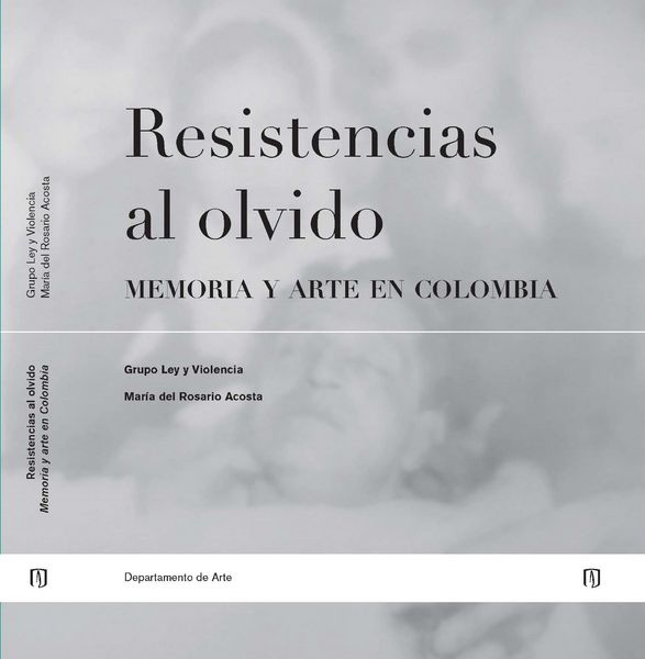 Produktbild: Resistencias al olvido: memoria y arte en Colombia