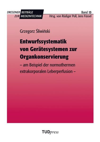 Produktbild: Entwurfssystematik von Ger&auml;tesystemen zur Organkonservierung