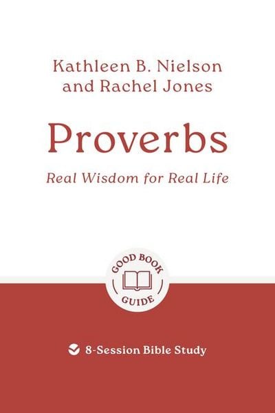 Produktbild: Proverbs: Real Wisdom for Real Life