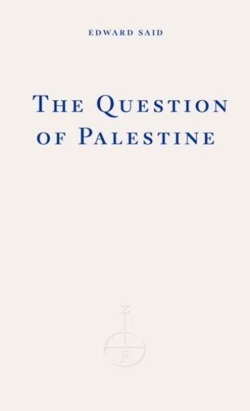 The Question of Palestine, Taschenbuch von Edward W. Said, HarperCollins, 9781804271353