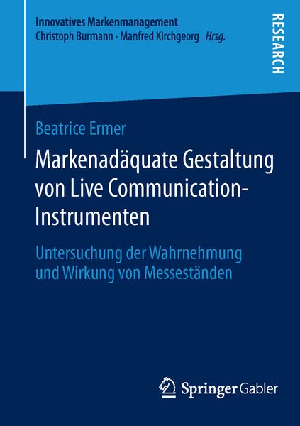 Markenadäquate Gestaltung von Live Communication-Instrumenten, Taschenbuch von Beatrice Ermer, Springer Fachmedien Wiesbaden GmbH, 9783658048105