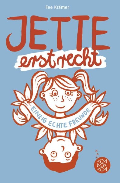 Produktbild: Jette erst recht. Einzig echte Freunde