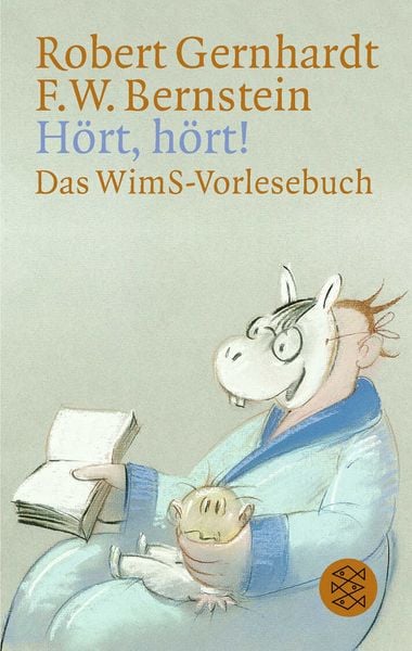 Hört, hört!, Taschenbuch von Robert Gernhardt , F.W. Bernstein, Fischer Taschenbuch Verlag, 9783596132270