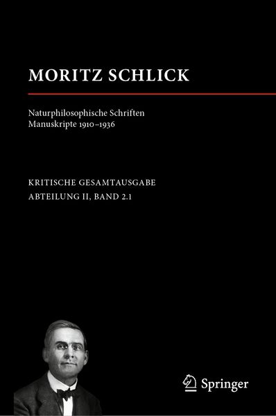 Produktbild: Moritz Schlick. Naturphilosophische Schriften. Manuskripte 1910 - 1936