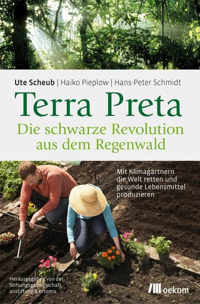 Produktbild: Terra Preta. Die schwarze Revolution aus dem Regenwald