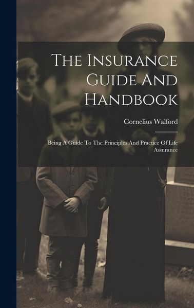Produktbild: The Insurance Guide And Handbook