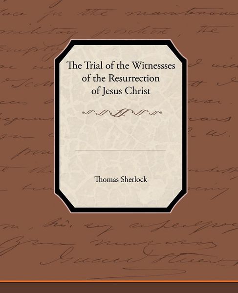 Produktbild: The Trial of the Witnessses of the Resurrection of Jesus Christ
