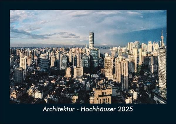 Produktbild: Architektur - Hochh&auml;user 2025 Fotokalender DIN A5