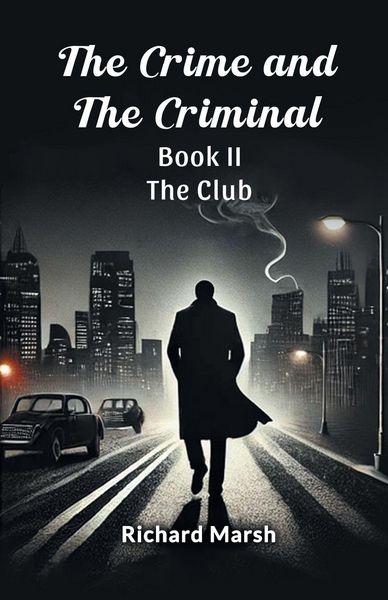 Produktbild: The Crime And The Criminal Book II The Club