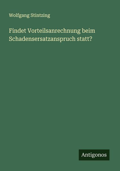 Produktbild: Findet Vorteilsanrechnung beim Schadensersatzanspruch statt?