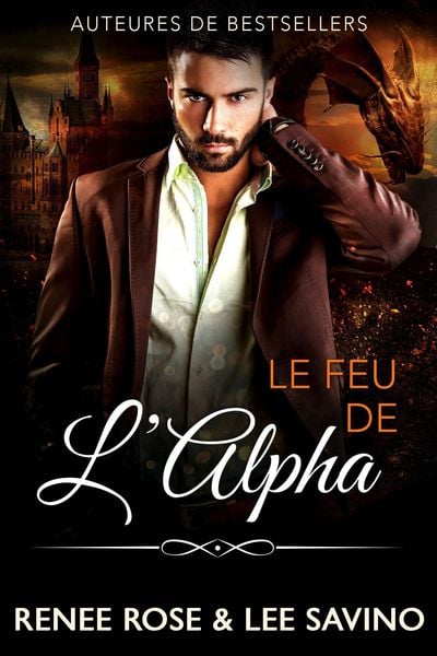 Produktbild: Le Feu de l'Alpha (Alpha Bad Boys, #17)