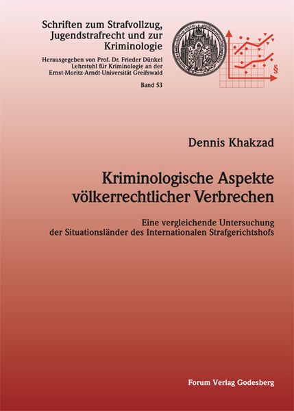 Kriminologische Aspekte völkerrechtlicher Verbrechen., Taschenbuch von Dennis Khakzad, Forum Vlg Godesberg, 9783942865500