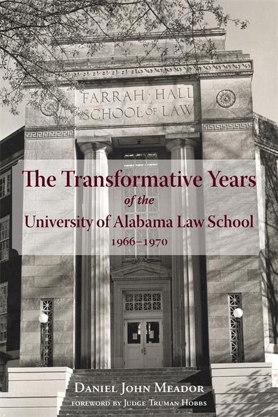 Produktbild: Transformative Years of the University of Alabama Law School, 1966-1970, The