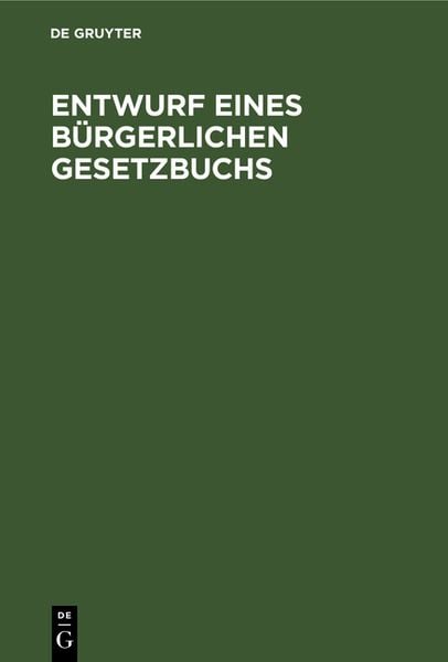 Produktbild: Entwurf eines B&uuml;rgerlichen Gesetzbuchs
