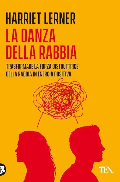 Produktbild: La danza della rabbia. Trasformare la forza distruttrice della rabbia in energia positiva
