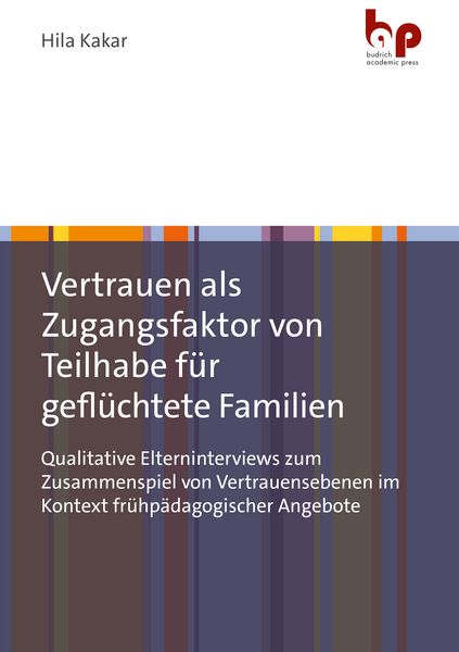 Produktbild: Vertrauen als Zugangsfaktor von Teilhabe f&uuml;r gefl&uuml;chtete Familien