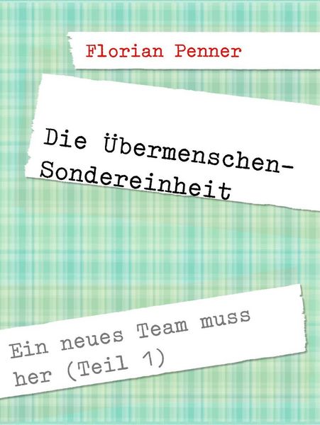Produktbild: Die &Uuml;bermenschen-Sondereinheit