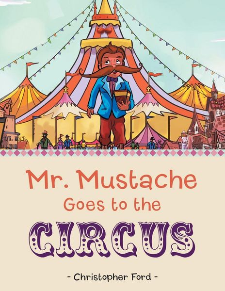 Produktbild: Mr. Mustache Goes to the Circus