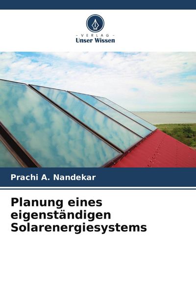 Produktbild: Planung eines eigenst&auml;ndigen Solarenergiesystems