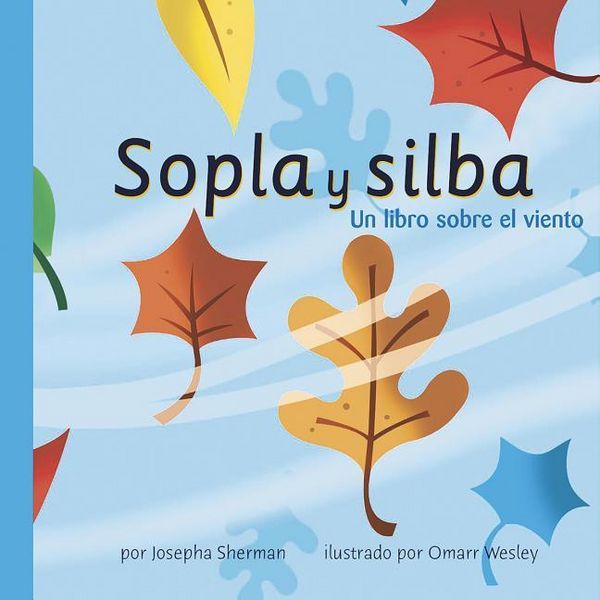 Produktbild: Sopla Y Silba: Un Libro Sobre El Viento (Gusts and Gales: A Book about Wind)