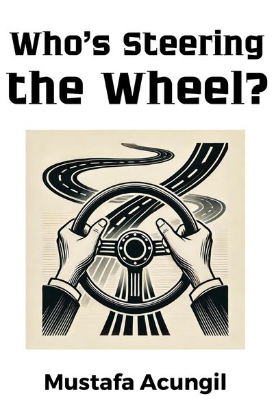 Produktbild: Who's Steering The Wheel? (Life Skills, #2)